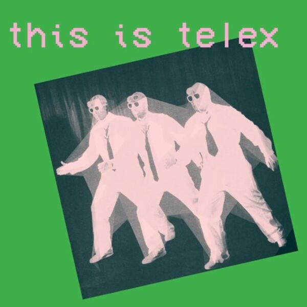 THIS IS TELEX (LTD PINK & GREEN VINYL 2LP)