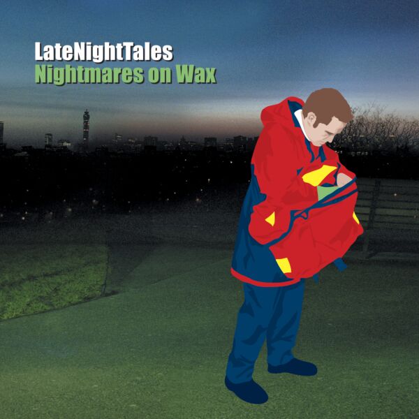 LATE NIGHT TALES: NIGHTMARES ON WAX