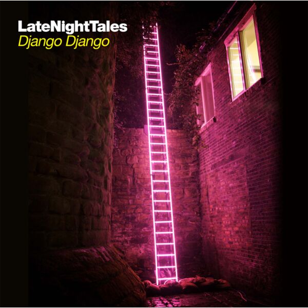 LATE NIGHT TALES DJANGO DJANGO (2LP + DOWNLOAD)