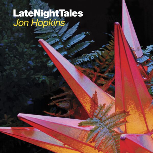 LATE NIGHT TALES JON HOPKINS (2LP,180G + DOWNLOAD)