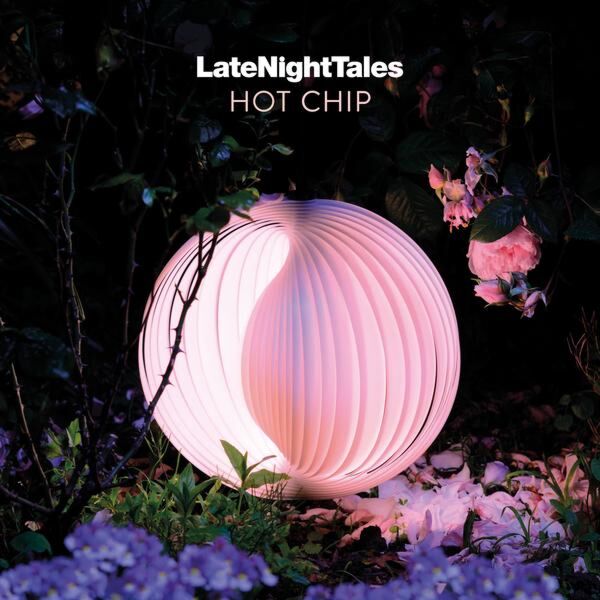 LATE NIGHT TALES PRES. HOT CHIP (2LP + DL)