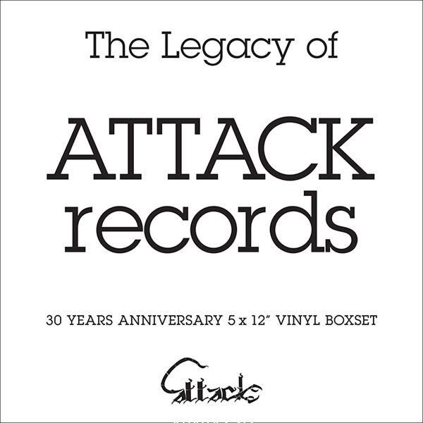 THE LEGACY OF ATTACK RECORDS