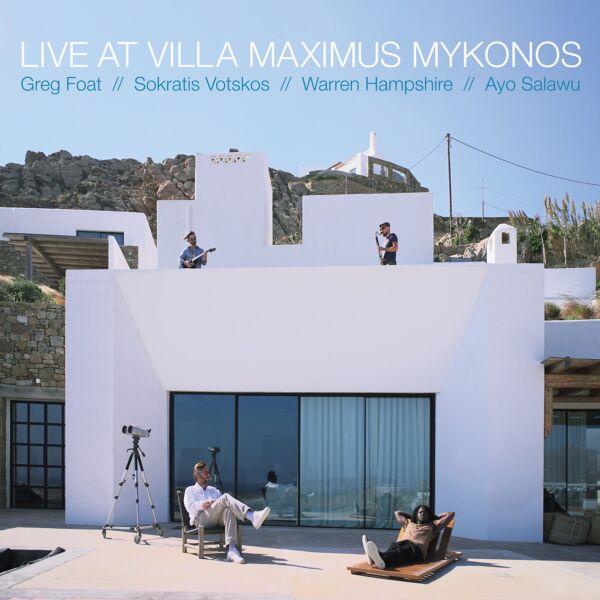 LIVE AT VILLA MAXIMUS, MYKONOS (FT. WARREN HAMPSHIRE & AYO SALAWU)