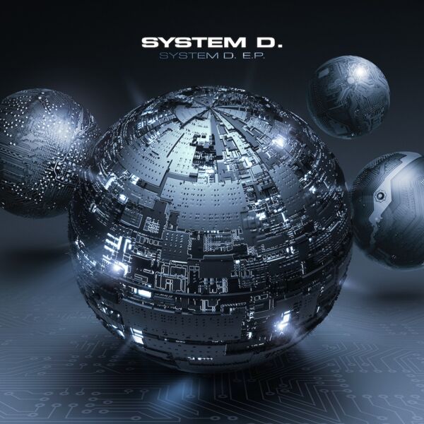 SYSTEM D EP