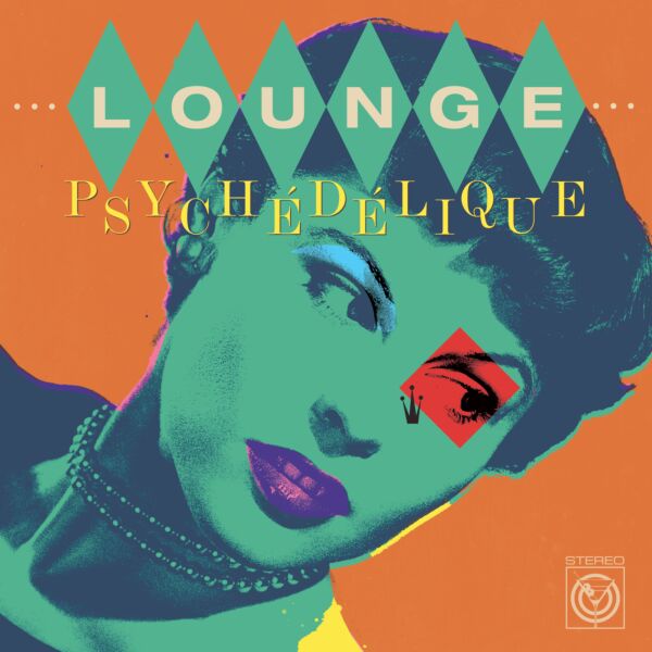 LOUNGE PSYCHDLIQUE (MINT GREEN VINYL)