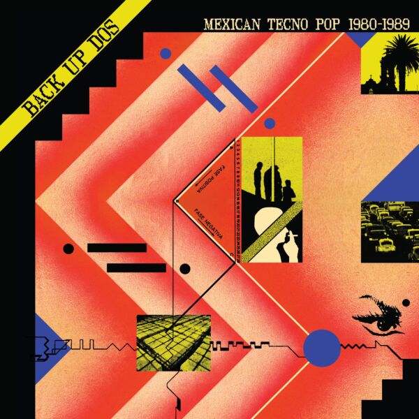 BACK UP DOS: MEXICAN TECNO POP 1982-1989