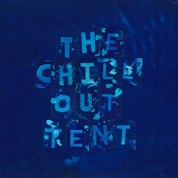 THE CHILL OUT TENT VOL 2