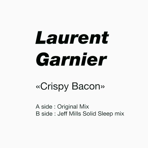 CRISPY BACON (JEFF MILLS REMIX)