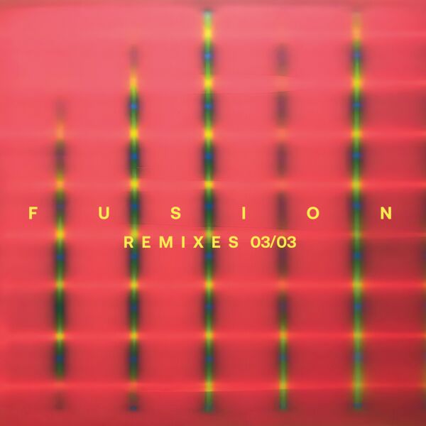 FUSION REMIXES 3/3