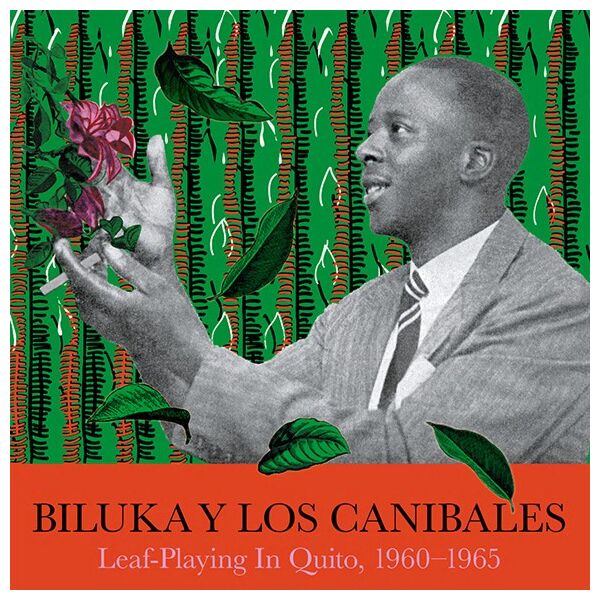 LEAF-PLAYING IN QUITO, 1960-1965