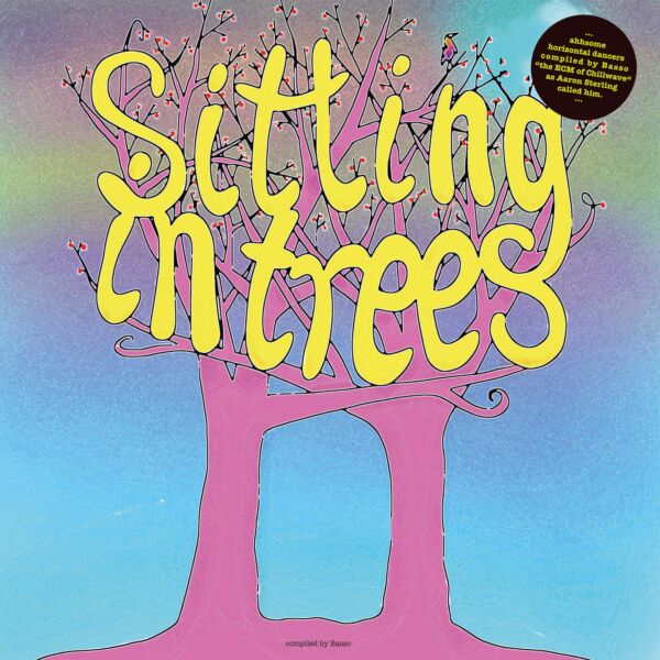 BASSO PRESENTS: SITTING IN TREES
