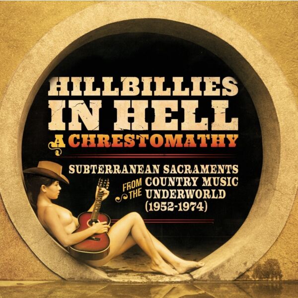 HILLBILLIES IN HELL: A CHRESTOMATHY