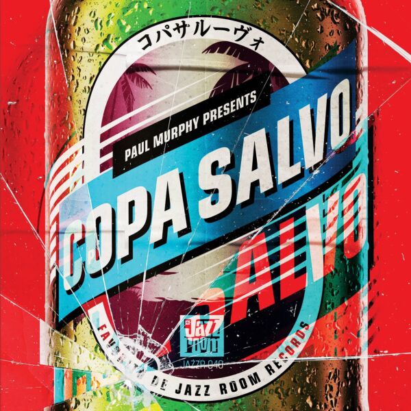 PAUL MURPHY PRESENTS: COPA SALVO コパサルーヴォ