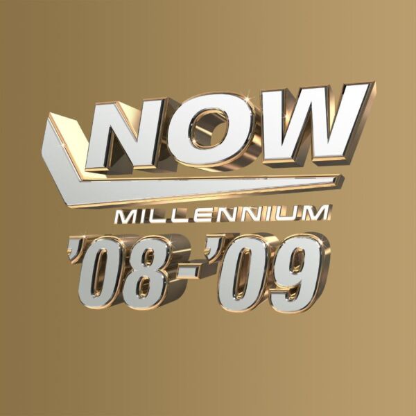 NOW - MILLENIUM 2008 - 2009