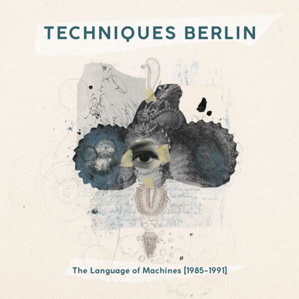 THE LANGUAGE OF MACHINES (1985-1991)