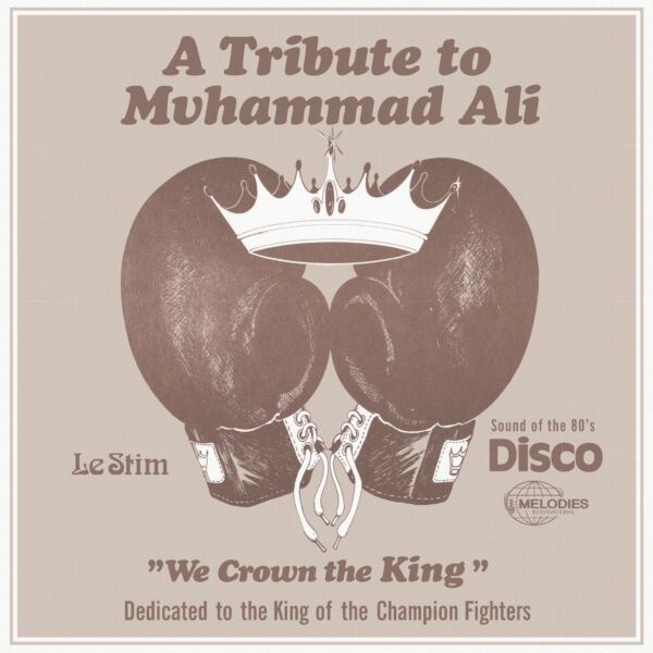 A TRIBUTE TO MUHAMMAD ALI (WE CROWN THE KING)