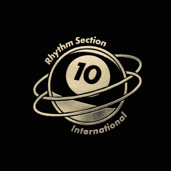 10 YEARS OF RHYTHM SECTION INTERNATIONAL