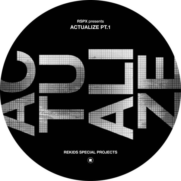 RSPX PRESENTS ACTUALIZE PT. 1