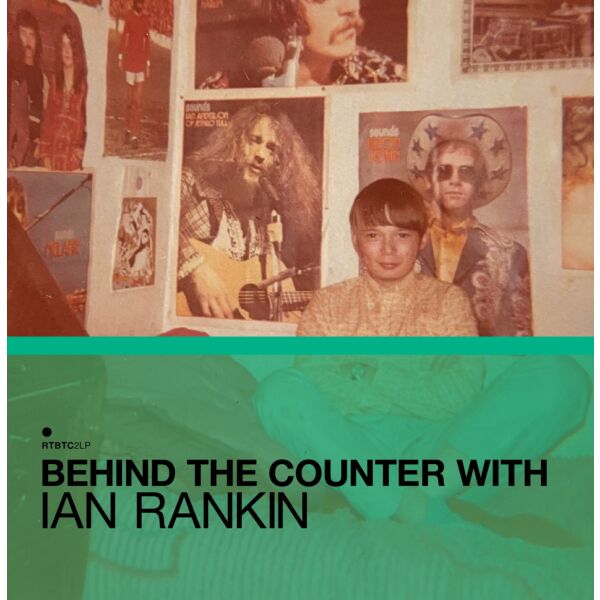 BEHIND THE COUNTER WITH IAN RANKIN