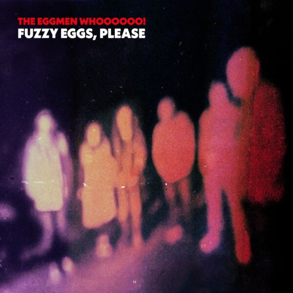 FUZZY EGGS, PLEASE (WHITE VINYL WITH RED STREAKS)