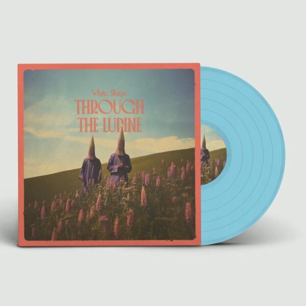 THROUGH THE LUPINE (SKY BLUE VINYL)