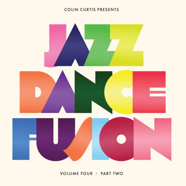 COLIN CURTIS PRESENTS JAZZ DANCE FUSION VOL. 4 (PART 2)